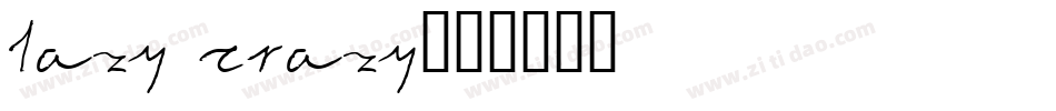 Lazy Crazy字体转换